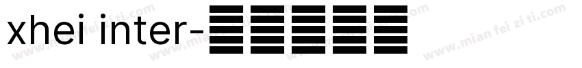 xhei inter字体转换